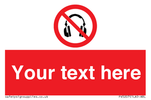 Custom No Headphones Sign